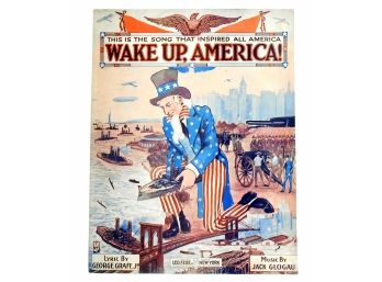 66 - Sheet Music - 1916  Wake Up America  Pro WWI Propaganda