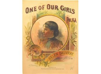 78 - Sheet Music - 1886   One Of Our Girls - By Helen Dauvray