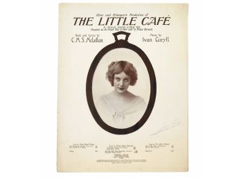 71 - Sheet Music - 1913  Two Songs From The Musical The Little Cafe - BOTH SIGNED BY WRITER Gay Par