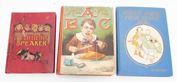 Antique Children's Books Includes ' Our Little Speaker', Apple-A-Pie And Nursery Friends From France