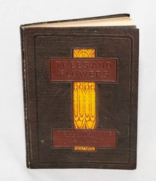 1923 Tree And Flowers Of Yellowstone National Park Leather Bound Book