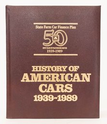 1989 History Of American Cars 1939-1989 State Farm 50 Years Of Services Book