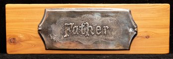 Hand Made Silver Plate 'father' Plaque