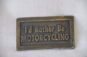 56) Brass Metal I'D RATHER BE MOTORCYCLING Belt Buckle 2x3.5