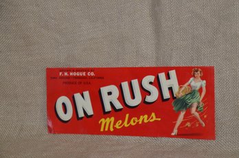 145) Vintage Oil Rush Melon Crate Label Advertisement On Rush Pin Up