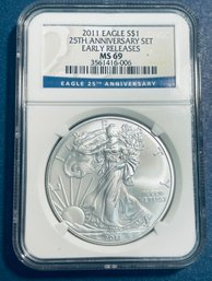 2011 SILVER AMERICAN EAGLE $1 99.9 PERCENT FINE SILVER ROUND-25TH ANNIV SET-EARLY RELEASES -NGC GRADED -MS69
