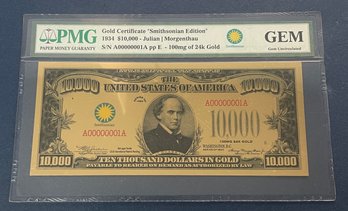 PMG - GOLD CERTIFICATE - 'SMITHSONIAN EDITION' - 1934 $10,000 - JULIEN/ MORGENTHAU - 100 MG OF 24K GOLD