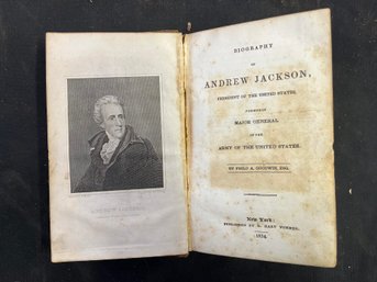 Antique 1833 Biography Of Andrew Jackson President In The Army Of The United States By Philo A. Goodwin