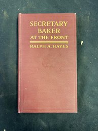 Antique 1918 'secretary Baker At The Front' By Ralph A. Hayes