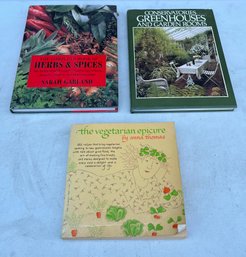 Three Vintage Books On Herbs & Spices, Greenhouses And Garden Rooms, And Vegetarian Epicure
