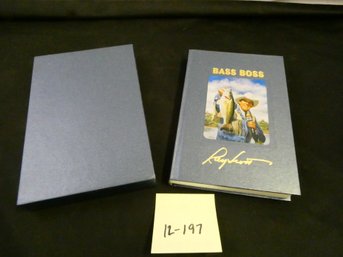 Bass Boss Book In Cardboard Jacket!  By Robert Boyle - Signed And Numbered!! Like New Condition