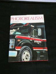 Photorealism, By Louis K. Meisel. Published By Abradale/Abrams, 1989