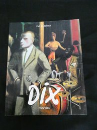 Otto Dix. 1891-1969, By Eva Karcher. Published By Taschen, 1992