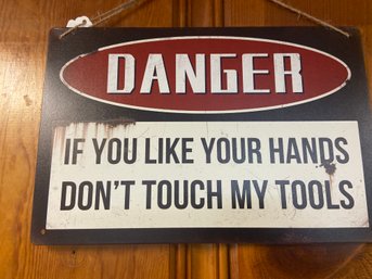 Hands Off Tool Sign
