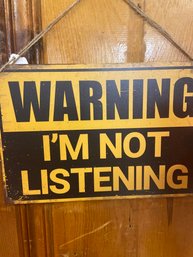 Not Listening Sign