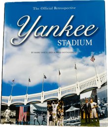 Yankee Stadium:The Official Retrospective By Mark Vancil And Alfred Santasiere III