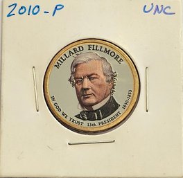 2010 P PAINTED PRESIDENTIAL DOLLAR MILLARD FILLMORE UNCIRCULATED