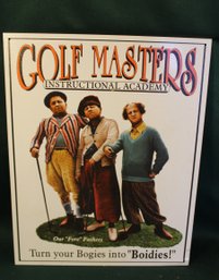 '3 Stooges' Vintage  Golf Masters Metal Sign, 12x16'  (19)
