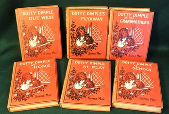 6 Dotty Dimple Series Books By Sophie May, 1900s  (315)