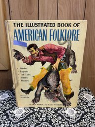 Vintage The Illustrated Book Of American Folklore Book C. 1958