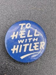 Antique To Hell With Hitler Pin