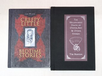 2 Books: Creepy Little Bedtime Stories & The Melancholy Death Of Oyster Boy (tim Burton)