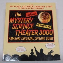 The Mystery Science Theater 3000 Episode Guide MST3K