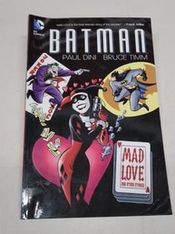 DC Comics Batman Mad Love And Other Stories By Paul Dini And Bruce Timm