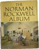 The Norman Rockwell Album And The Norman Rockwell  Artist And Illustrator Book - 12.5x17x2