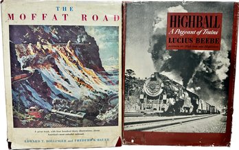 Railroad Books The Moffat Road By Bollinger And Bauer, Highball A Pageant Of Trains By Lucius Beebe