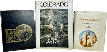 Glory Colorado: A History Of The University Of Colorado 1858-1964, Colorado By David Muench, Lamar Colorado