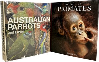 In Praise Of Primates By Steve Bloom And Australian Parrots By Joseph M. Forshaw
