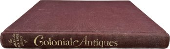 The American Heritage History Of Colonial Antiques, Marshall B. Davidson