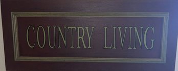 'Country Living' Signage 31.5Lx13W