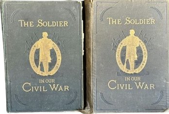The Soldier In Our Civil War Volume 1 And 2