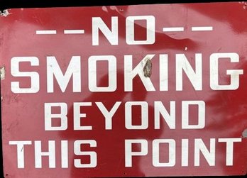 No Smoking Beyond This Point- Lightweight Metal Sign, 14x20