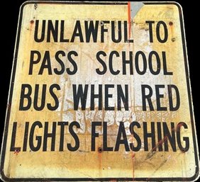 Unlawful To Pass Battered Sign With Paint Chip - 36in