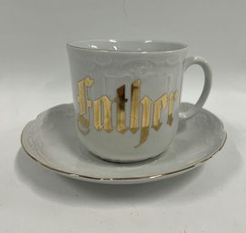 German Porcelain 'Father' Cup & Saucer, Saucer Is 7' W