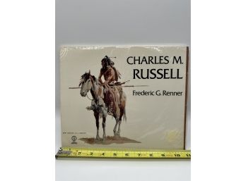 Charles M. Russell By Frederic G. Renner New Concise N A L Edition