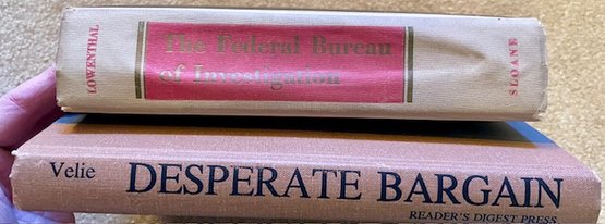 Lot/2 Hardback Books No Jackets - The Federal Bureau Of Investigation, Desperate Bargain (Autographed)