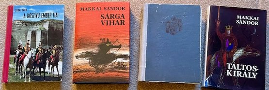 Lot/4 Hungarian Books - A Koszivu Ember Fiai, Makkai Sandor - Sarga Vihar, Taltos Kiraly