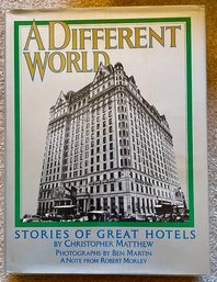 Vintage Coffee Table Book - A Different World - Stories Of Great Hotels