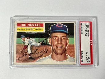 1956 Topps Joe Nuxall ( PSA Ex Mt 6)