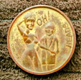 Vintage Risqu Ah! Heads And Tails Comic Coin #3