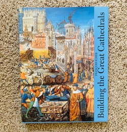 Building The Great Cathedrals Hardback Book By Francois Icher