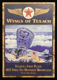 Vintage Wings Of Texaco, Texaco's First Plane 1927 Ford's Tri Motored Monoplane Diecast Airplane