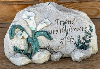 Friends Are The Flowers Of Life Garden Statue