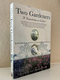 Two Gardeners: Katharine S. White And Elizabeth
