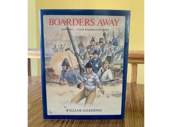 Boarders Away With Steel  By William Gilkerson