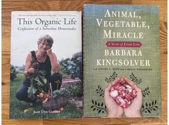 Two Books On Self Sufficient Living Including They Organic Life & Animal, Vegetable, Mircale